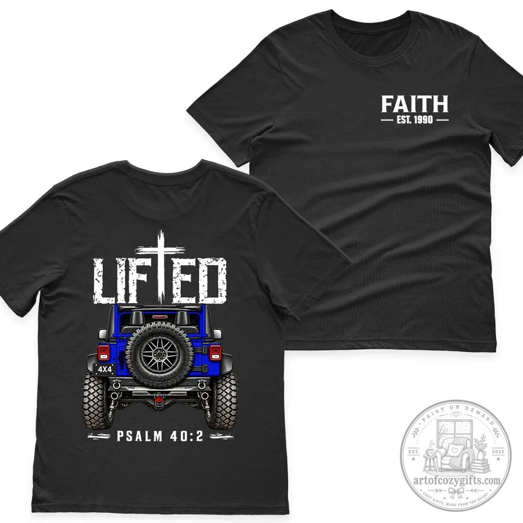 Lifted Faith Psalm 40:2 Offroad Jeep Christian Graphic T-Shirt
