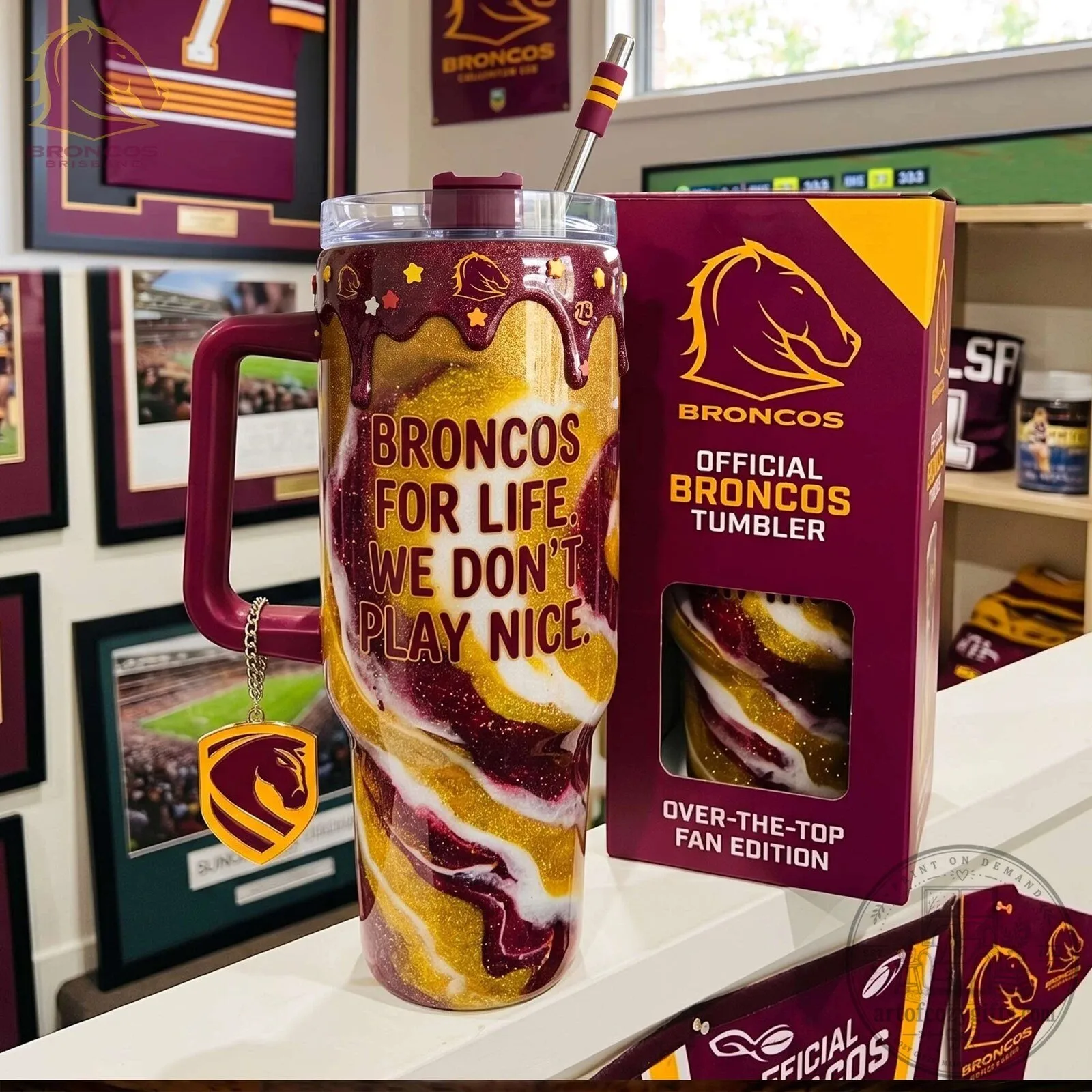Brisbane Broncos For Life We Don't Play Nice Tumbler